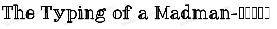 The Typing of a Madman字体转换